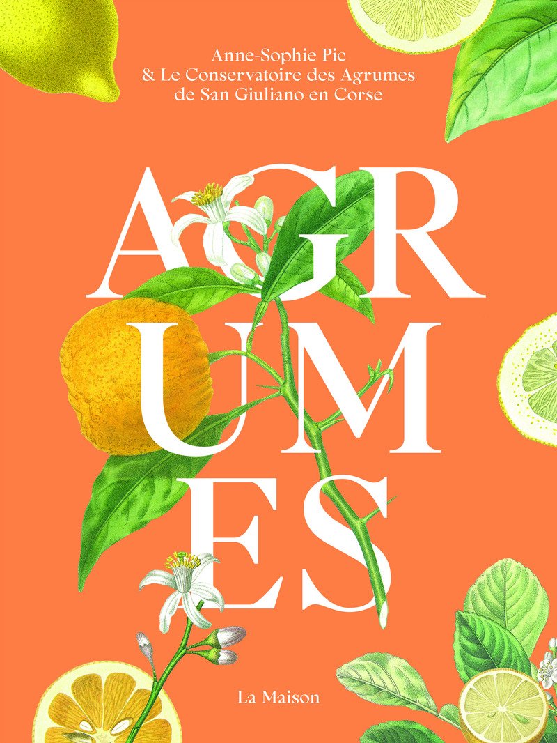 Agrumes - Anne-Sophie Pic